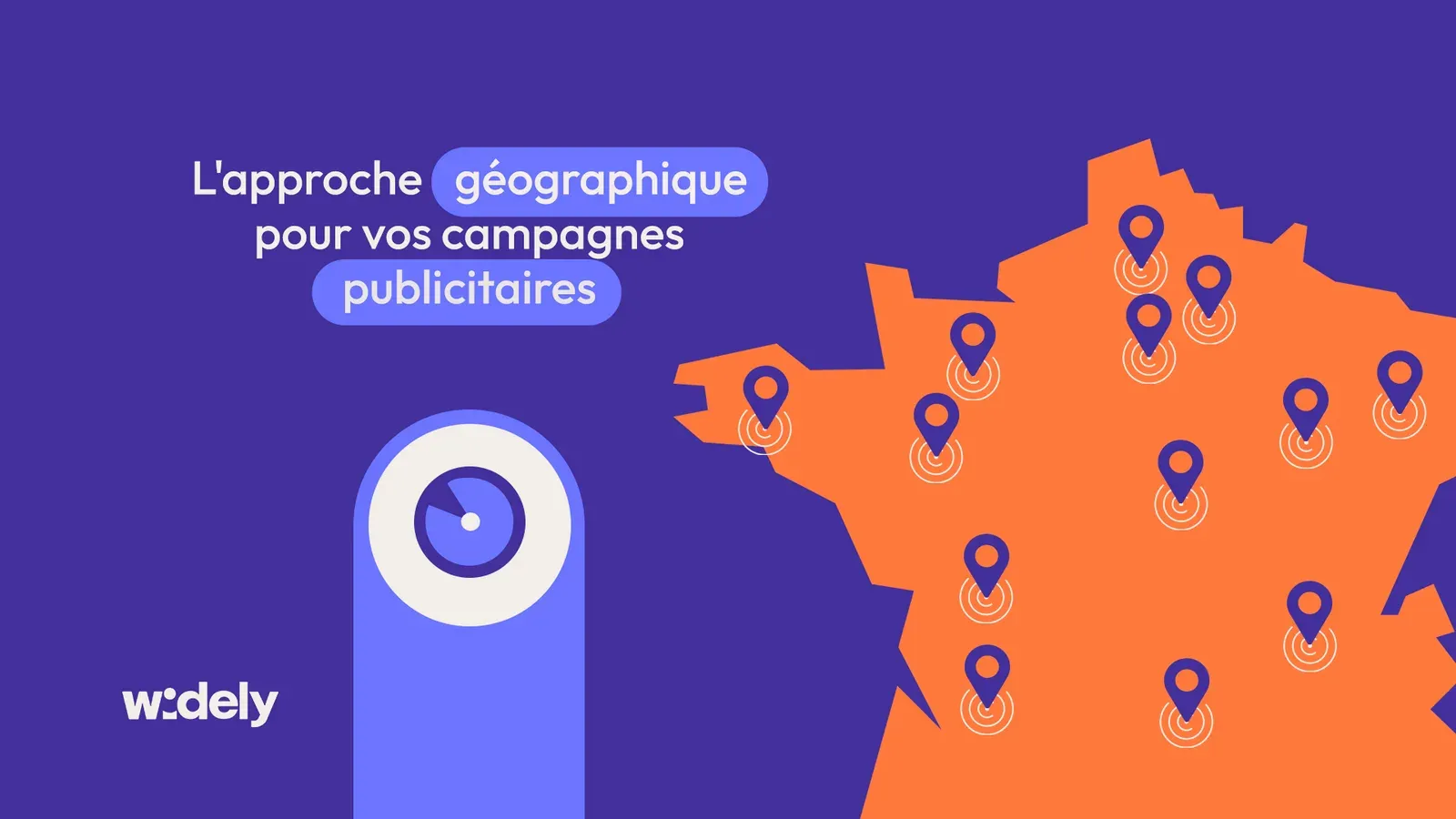 Carte qui illustre l’approche géographique des campagnes publicitaires