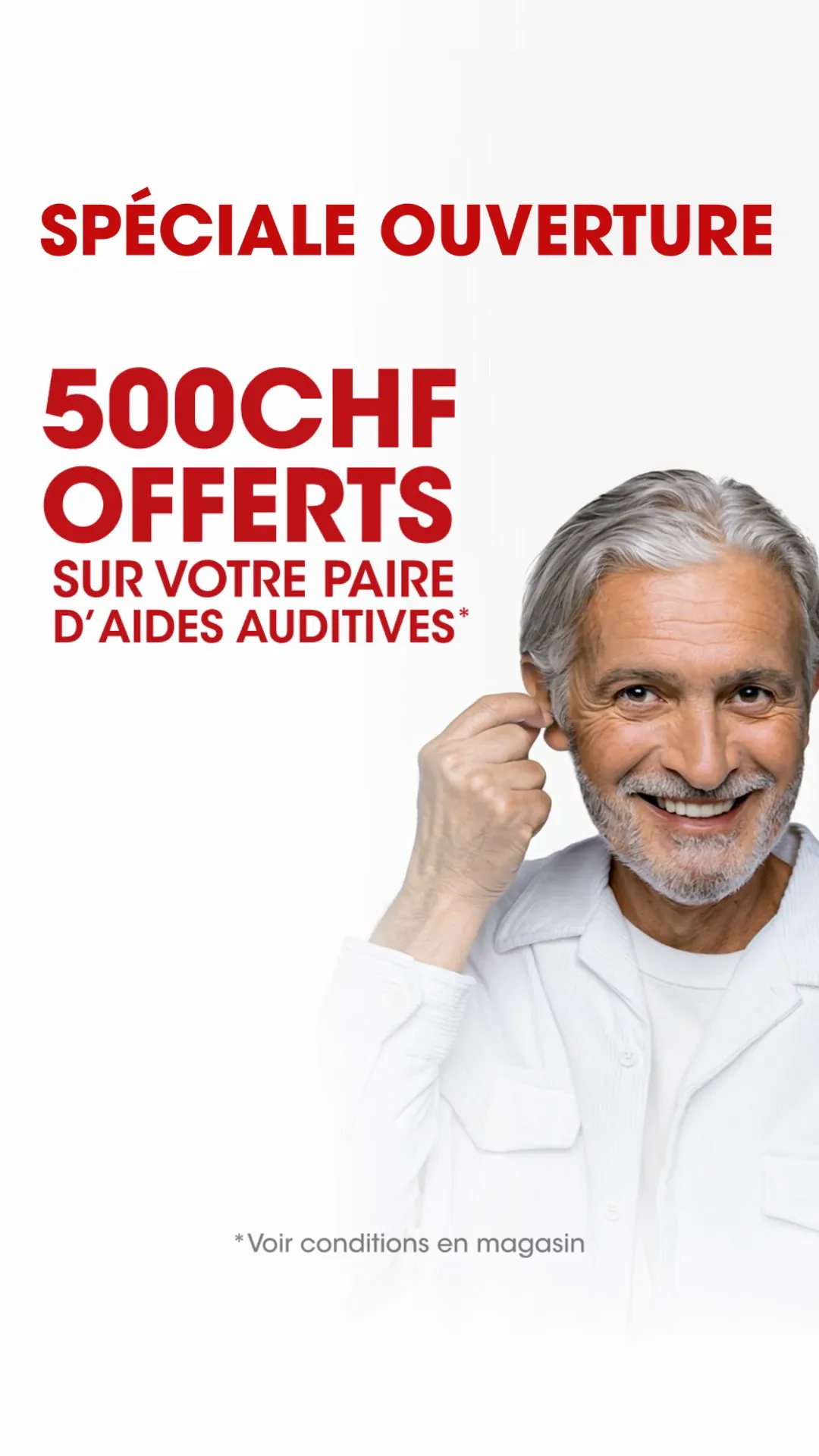 Swiss store-opening creative: CHF 500 off a pair of hearing aids.