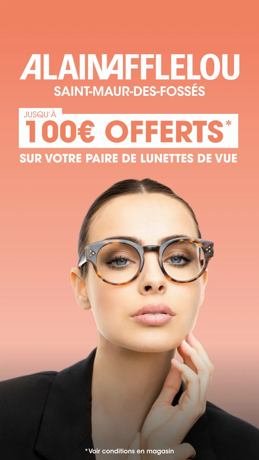French creative for the Saint-Maur-des-Fossés store: up to €100 off a pair of prescription glasses.