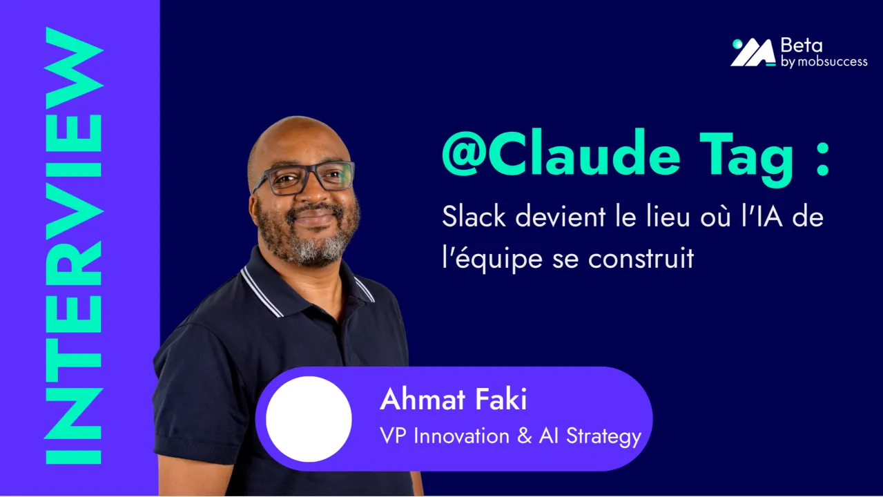 Ahmat Faki, VP Innovation & AI Strategy chez Mobsuccess, sur la cover de l'interview consacrée à Claude Tag.