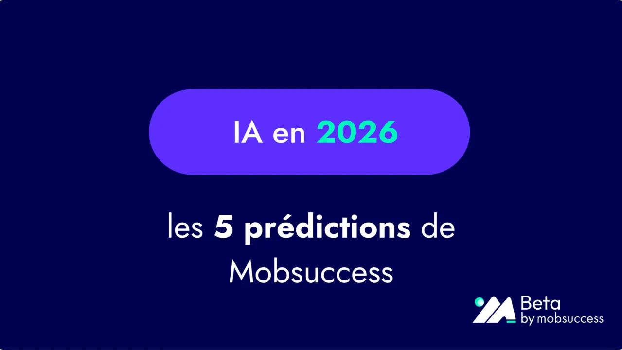 Tendances IA 2026 : les prédictions des experts de Mobsuccess.