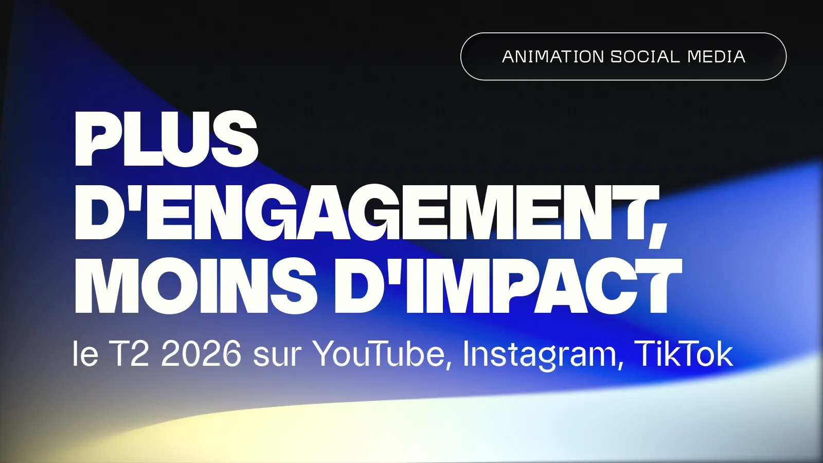 L’engagement explose, la force du contenu recule : le T2 2026