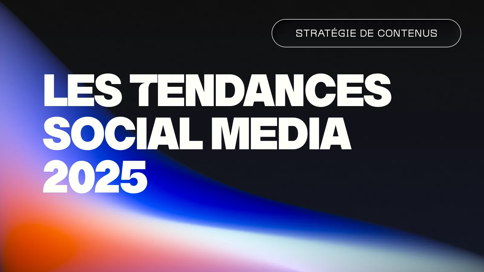 Les tendances social media 2025